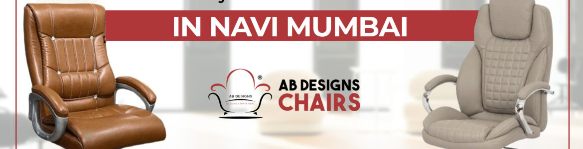 Chair Manufacturer in Navi Mumbai