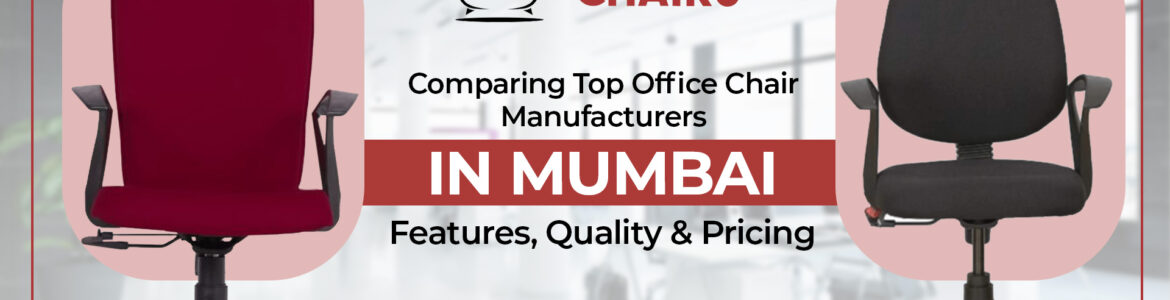 Office Chair Manufacturers in Mumbai