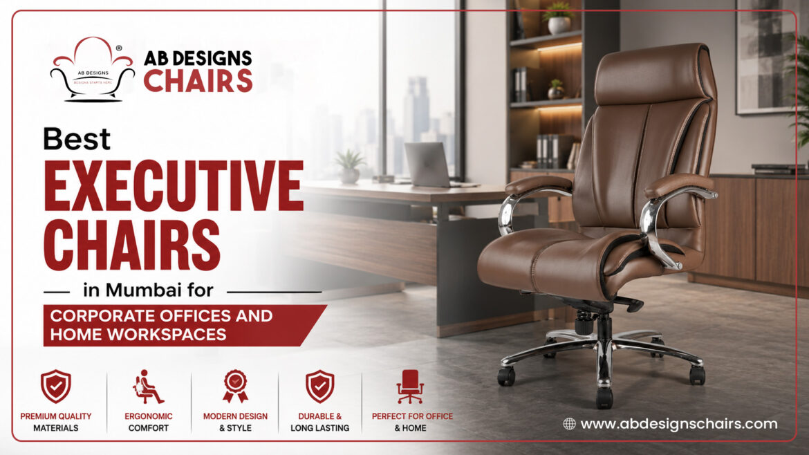 Best Executive Chairs in Mumbai for Corporate Offices and Home Workspaces in 2026