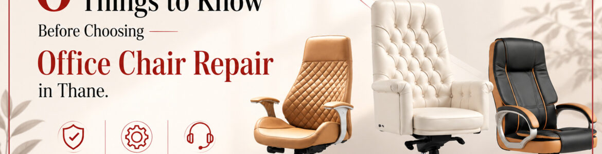 Office Chairs repair in Thane